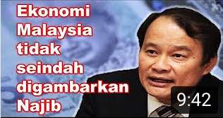 Ekonomi Malaysia tidak seindah digambarkan Najib