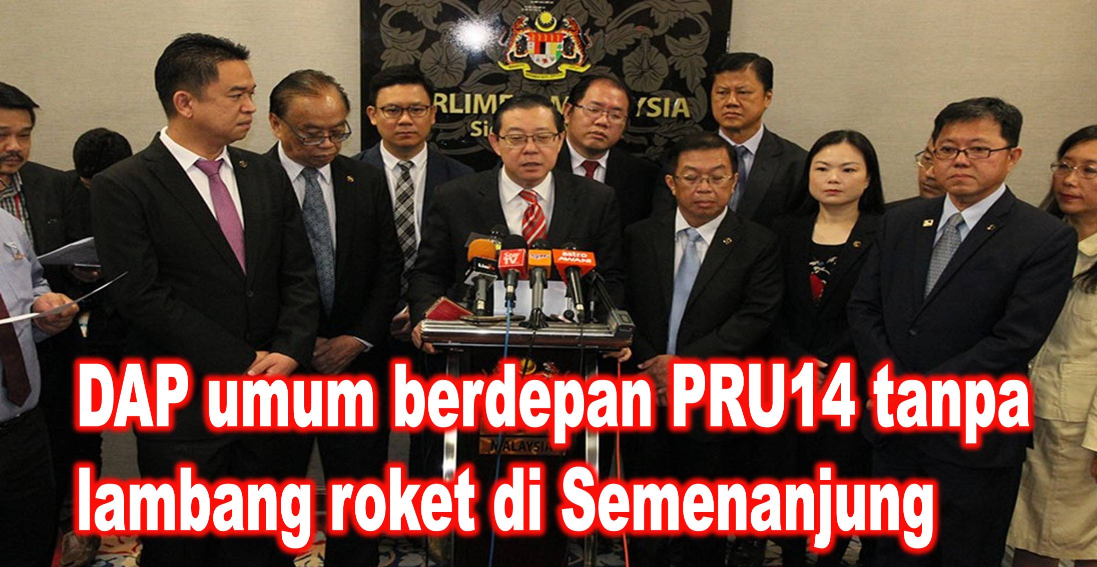 DAP umum berdepan PRU14 tanpa lambang roket di Semenanjung