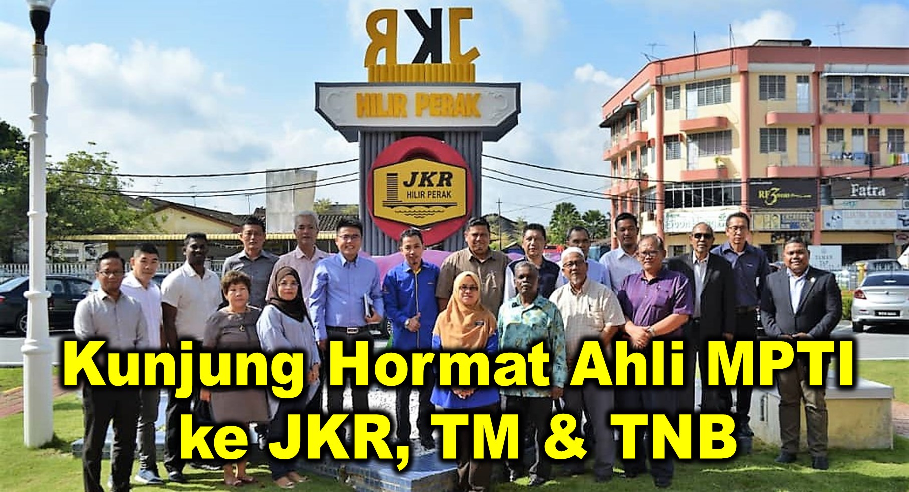 Kunjung Hormat Ahli MPTI ke JKR, TM & TNB