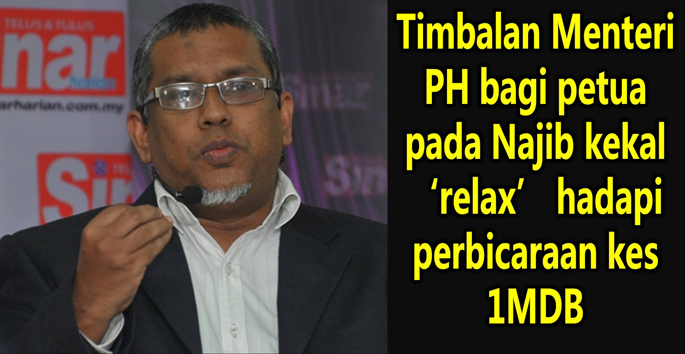 Timbalan Menteri PH bagi petua pada Najib kekal ‘relax’ hadapi perbicaraan kes 1MDB