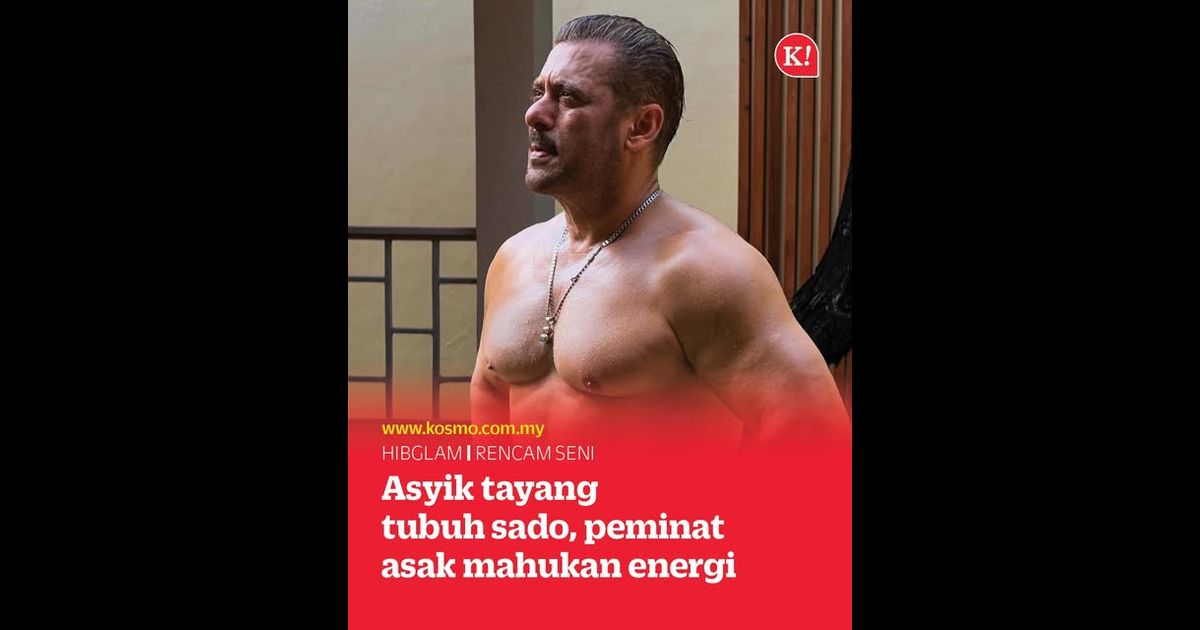 Asyik tayang tubuh sado, peminat asak mahukan energi