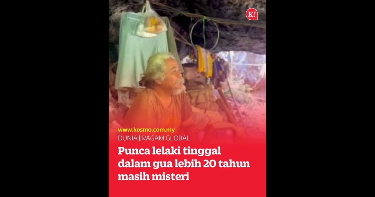 Punca lelaki tinggal dalam gua lebih 20 tahun masih misteri