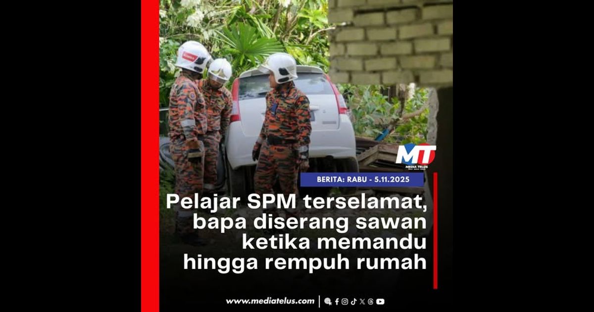 Pelajar SPM terselamat, bapa diserang sawan ketika memandu hingga rempuh rumah