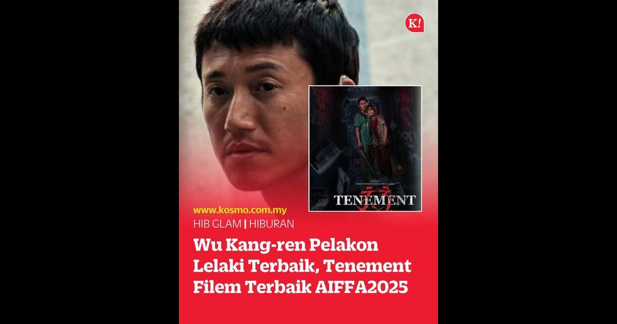 Wu Kang-ren Pelakon Lelaki Terbaik, Tenement Filem Terbaik AIFFA2025