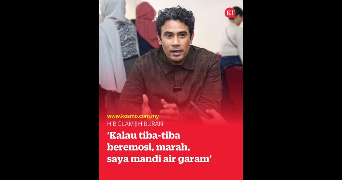 ‘Kalau tiba-tiba beremosi, marah, saya mandi air garam’