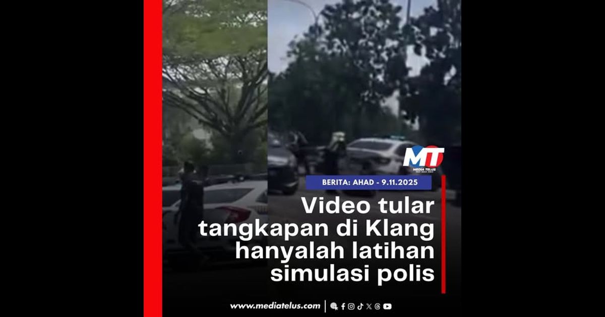 tular tangkapan di Klang hanyalah latihan simulasi polis