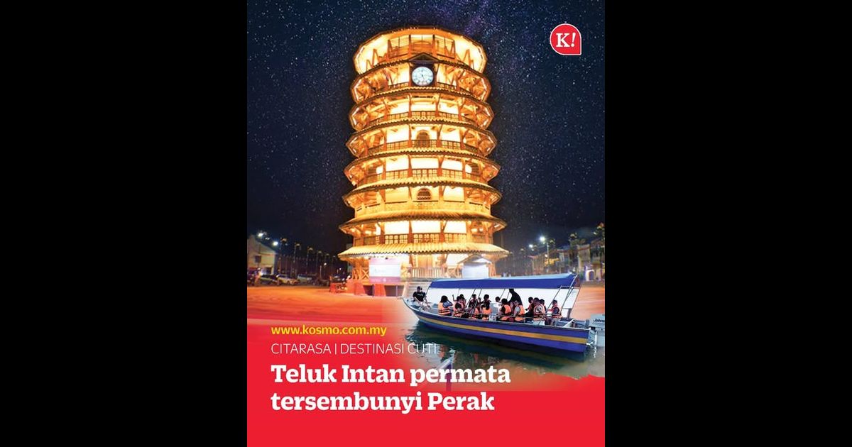Teluk Intan permata tersembunyi Perak