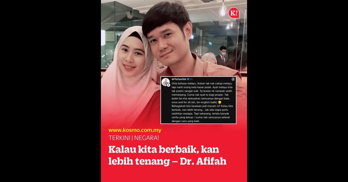 Kalau kita berbaik, kan lebih tenang – Dr. Afifah