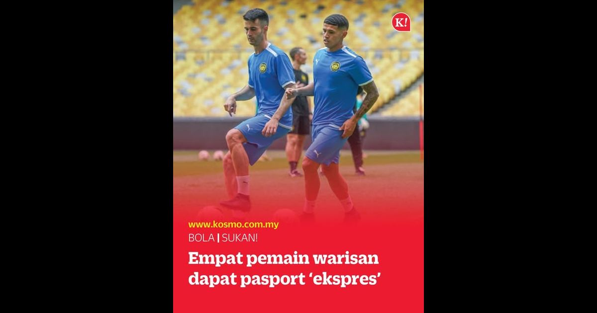Empat pemain warisan dapat pasport ‘ekspres’