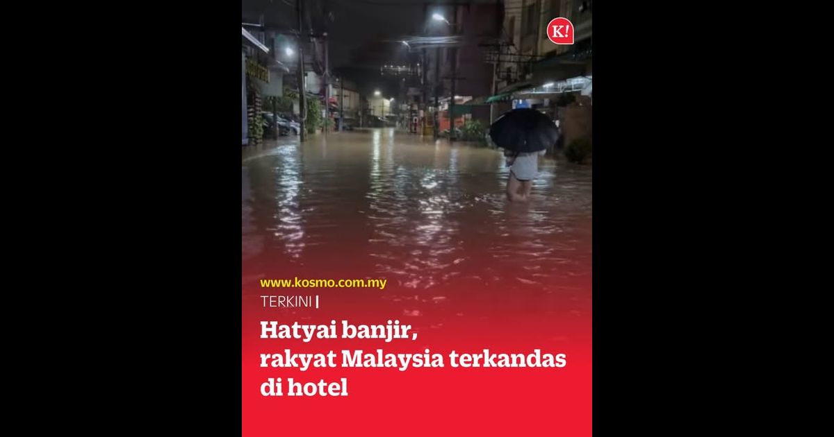 Hatyai banjir, rakyat Malaysia terkandas di hotel