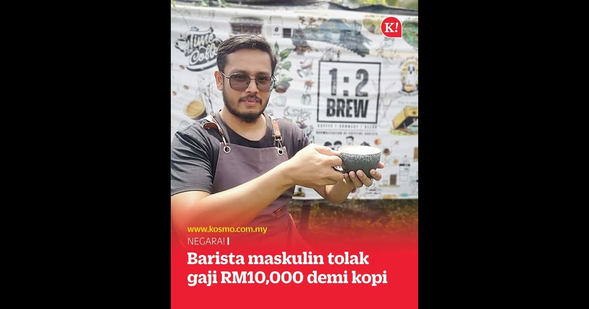 Barista maskulin tolak gaji RM10,000 demi kopi