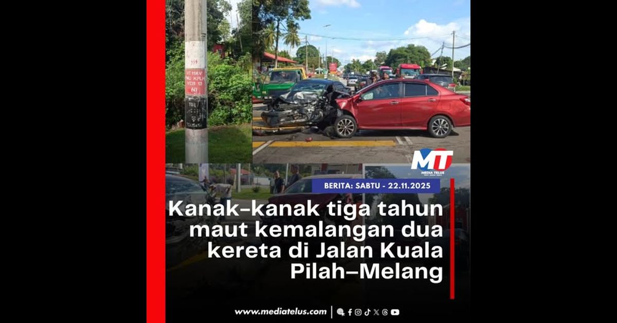 Kanak-kanak tiga tahun maut kemalangan dua kereta di Jalan Kuala Pilah–Melang