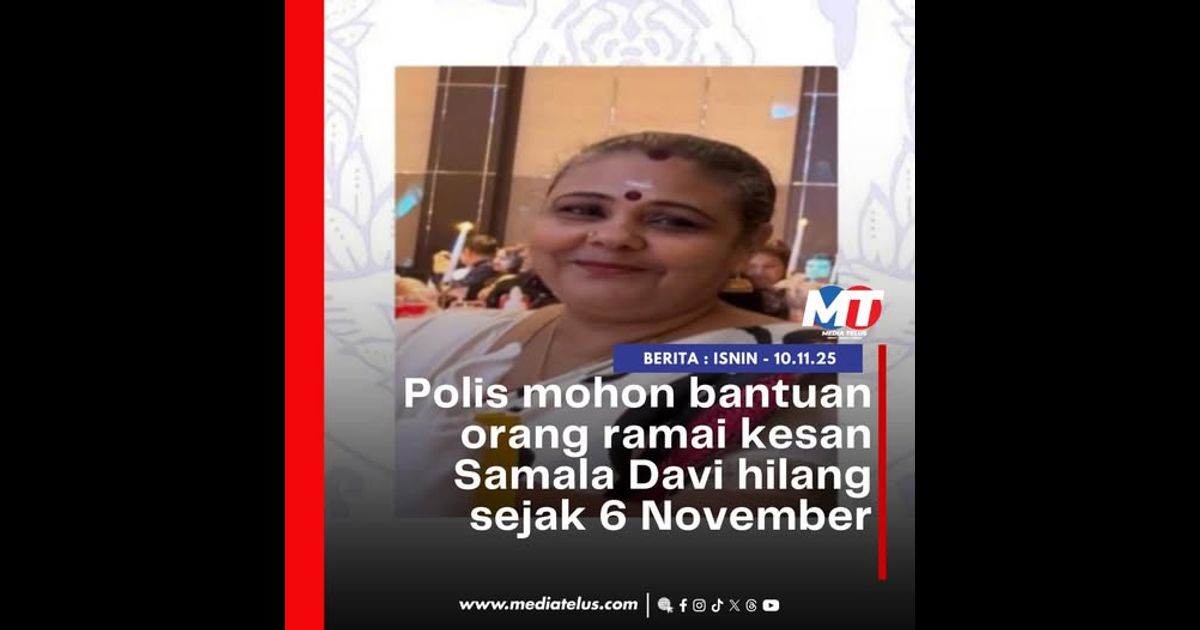 Polis mohon bantuan orang ramai kesan Samala Davi hilang sejak 6 November