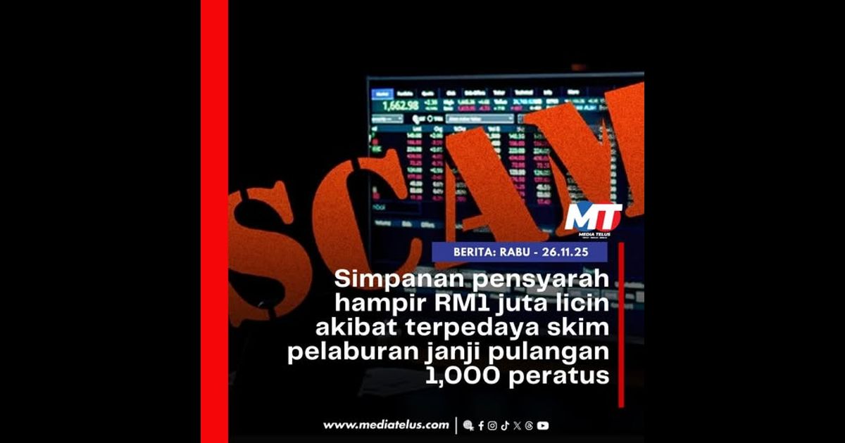 Simpanan pensyarah hampir RM1 juta licin akibat terpedaya skim pelaburan janji pulangan 1,000 peratus