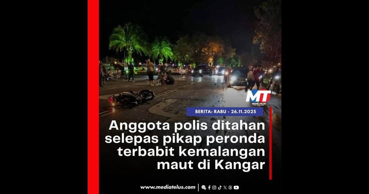 Anggota polis ditahan selepas pikap peronda terbabit kemalangan maut di Kangar