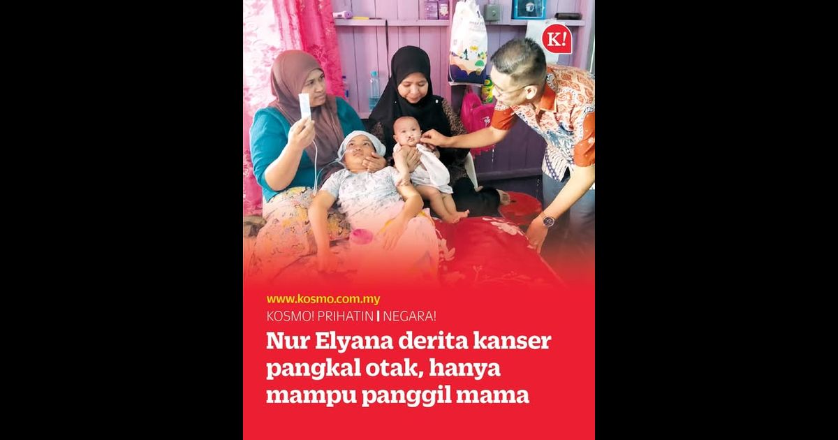 Nur Elyana derita kanser pangkal otak, hanya mampu panggil mama
