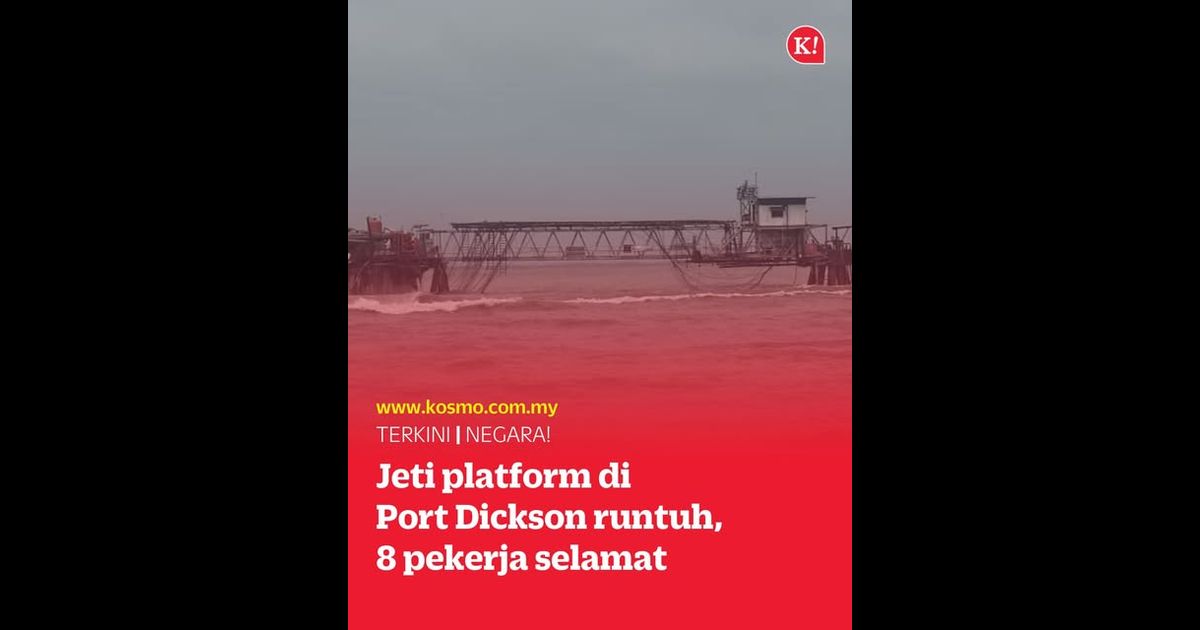 Jeti platform di Port Dickson runtuh, 8 pekerja selamat