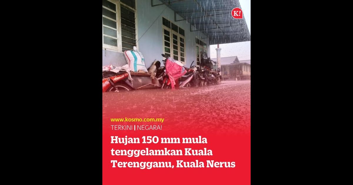 Hujan 150 mm mula tenggelamkan Kuala Terengganu, Kuala Nerus