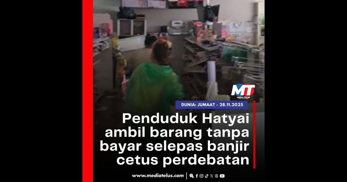Penduduk Hatyai ambil barang tanpa bayar selepas banjir cetus perdebatan