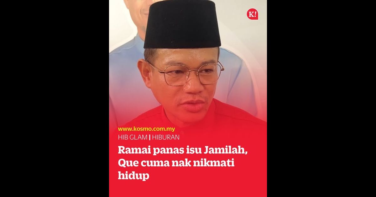 Ramai panas isu Jamilah, Que cuma nak nikmati hidup