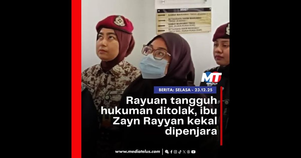 Rayuan tangguh hukuman ditolak, ibu Zayn Rayyan kekal dipenjara