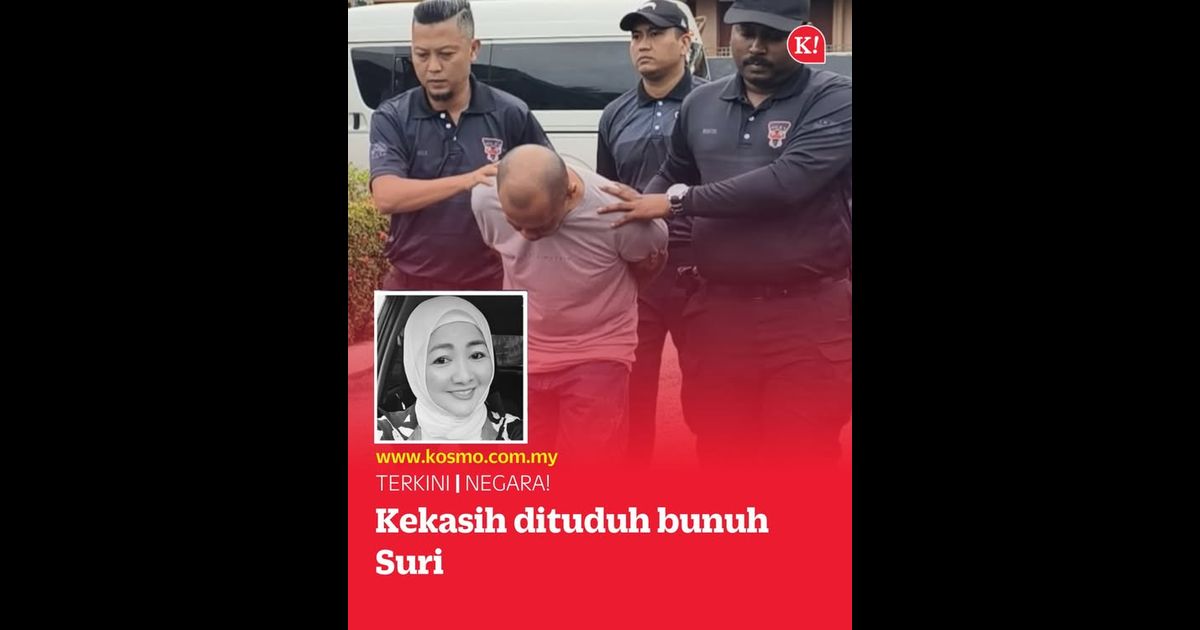 Kekasih dituduh bunuh Suri