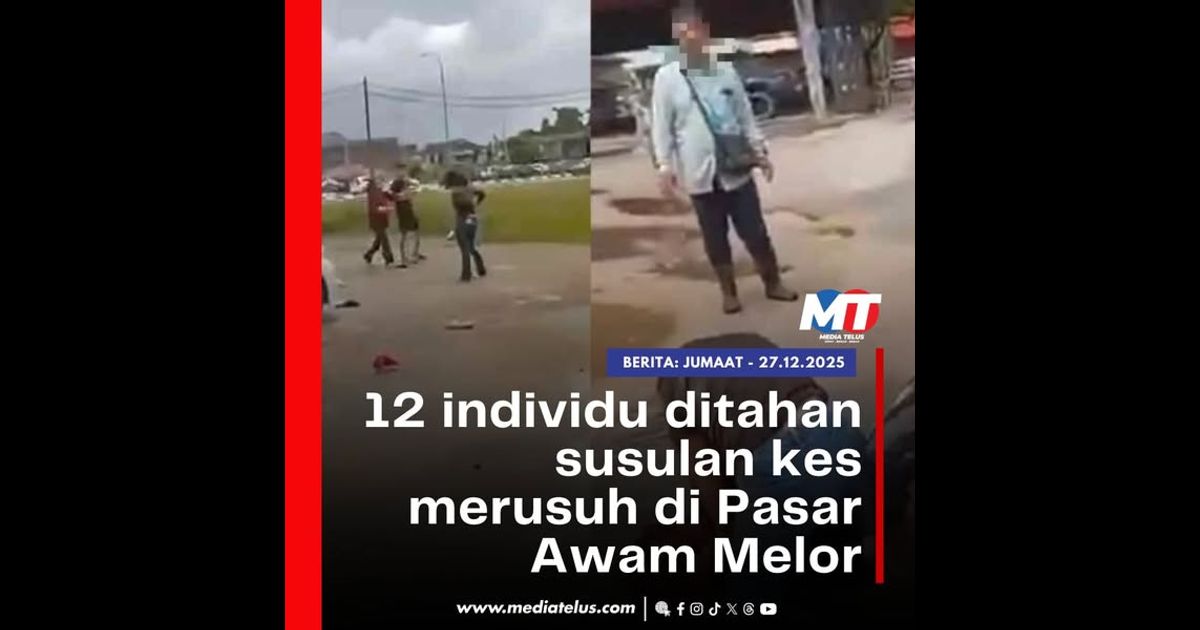 12 individu ditahan susulan kes merusuh di Pasar Awam Melor