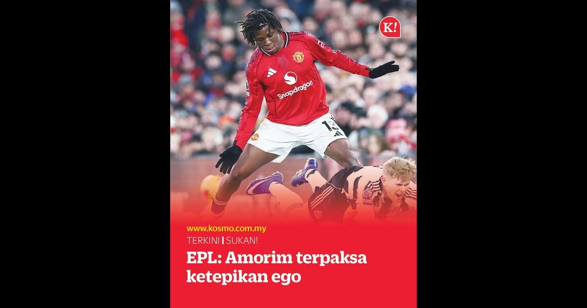 EPL: Amorim terpaksa ketepikan ego