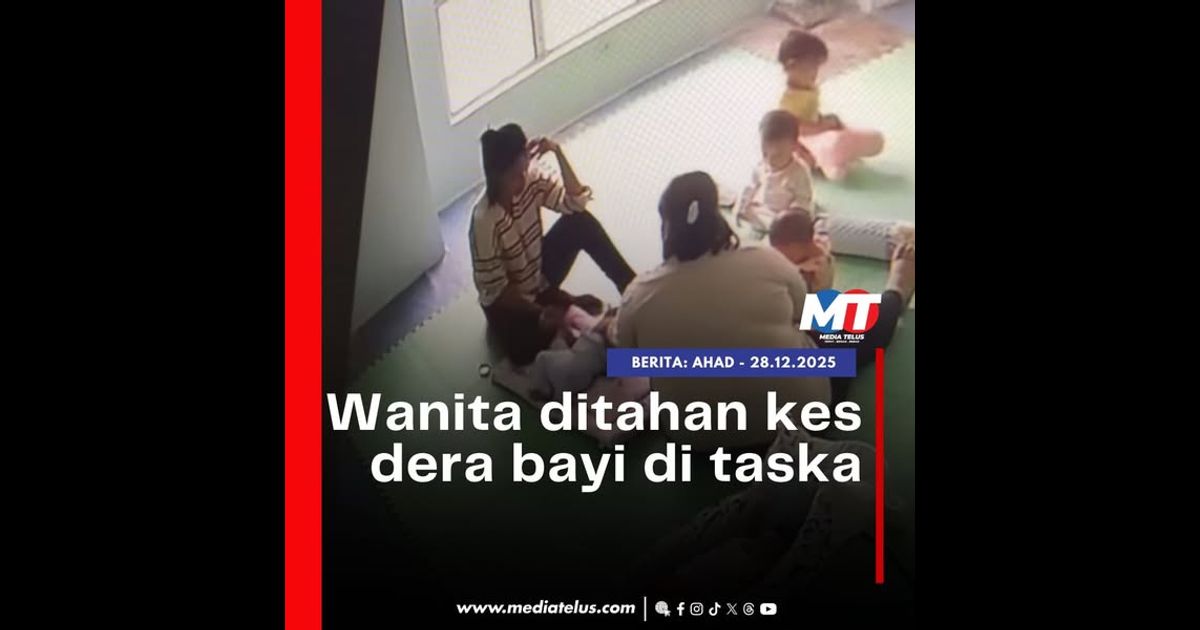 Wanita ditahan kes dera bayi di taska
