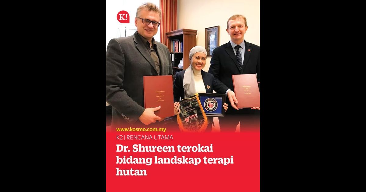 Dr. Shureen terokai bidang landskap terapi hutan