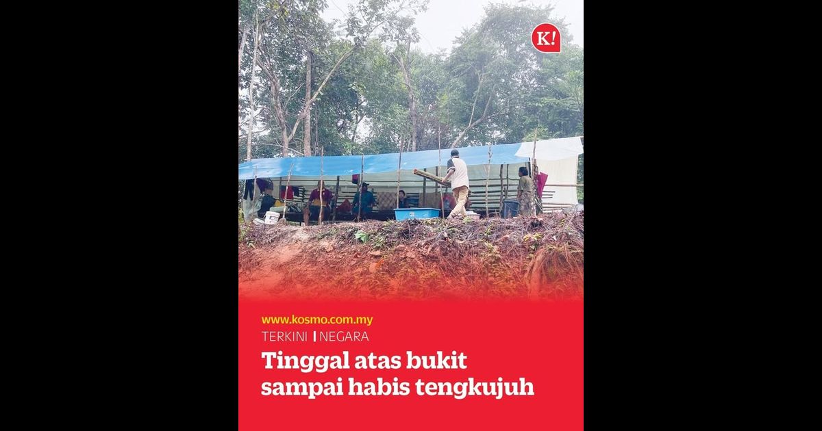 Tinggal atas bukit sampai habis tengkujuh