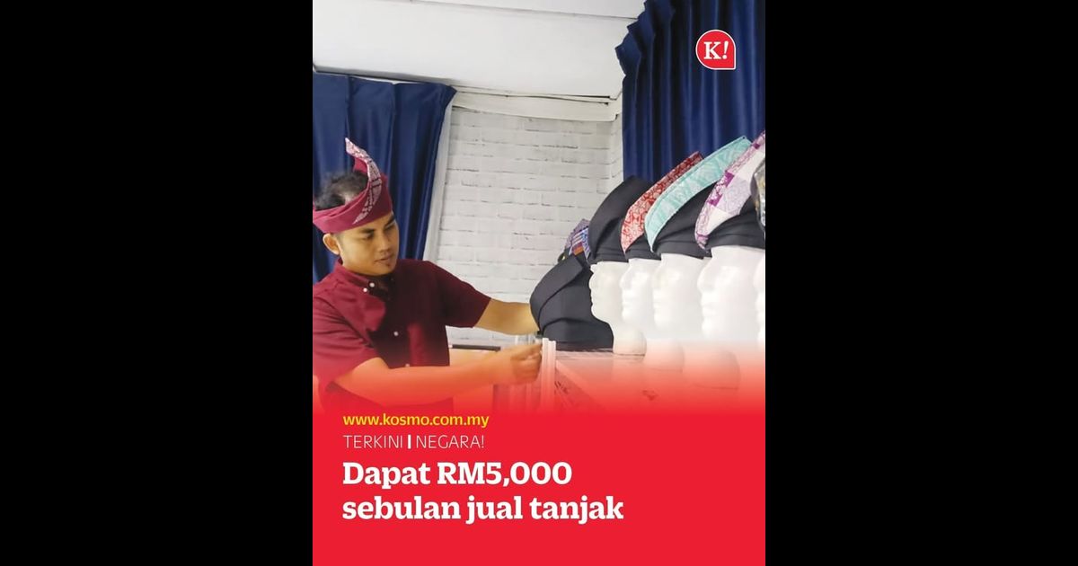 Dapat RM5,000 sebulan jual tanjak