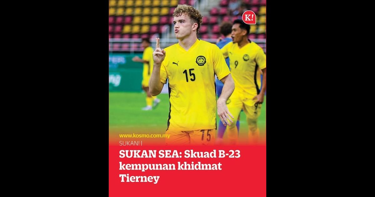 SUKAN SEA: Skuad B-23 kempunan khidmat Tierney