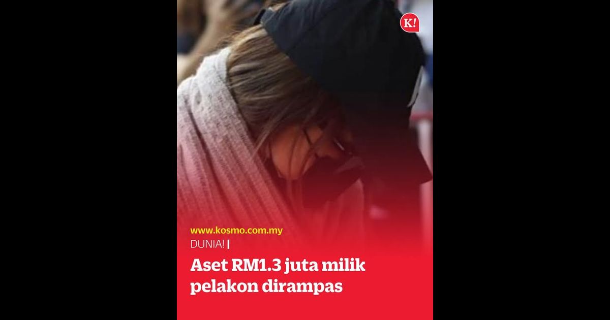 Aset RM1.3 juta milik pelakon dirampas