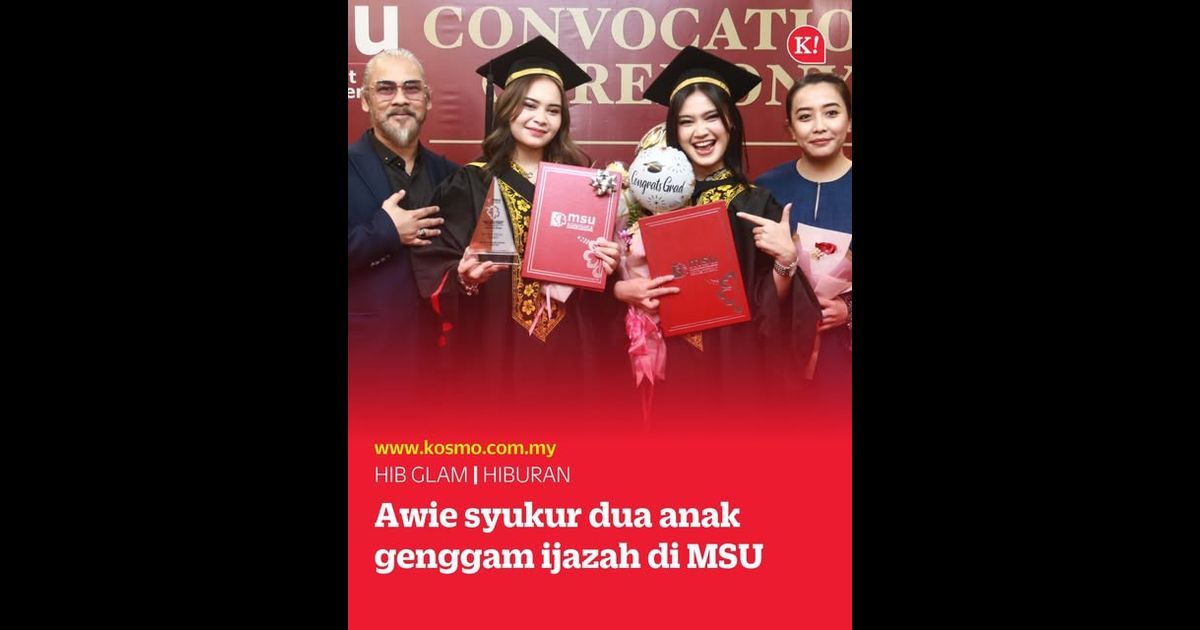 Awie syukur dua anak genggam ijazah di MSU