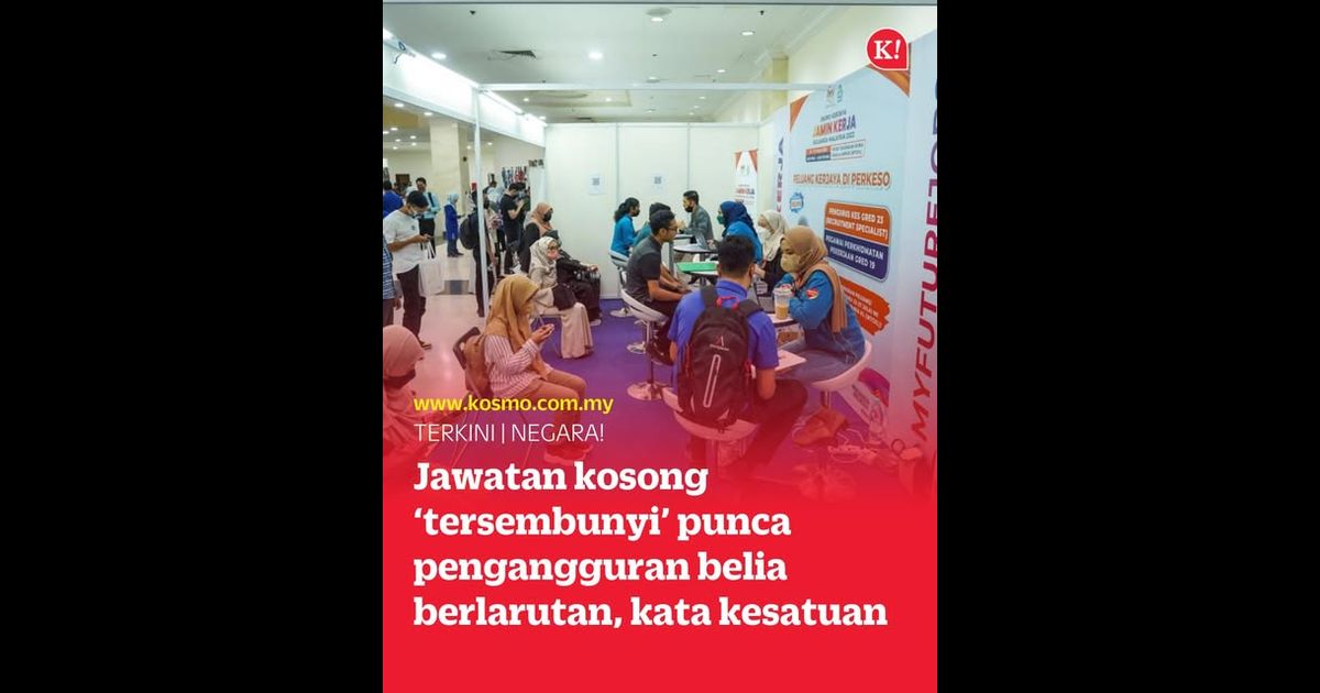 Jawatan kosong ‘tersembunyi’ punca pengangguran belia berlarutan, kata kesatuan