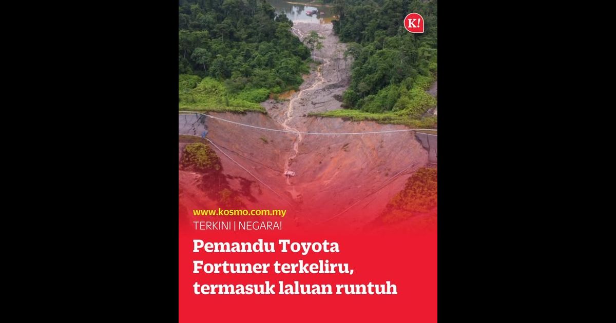 Jatuh gaung Kenyir: Pemandu Toyota Fortuner terkeliru, termasuk laluan runtuh