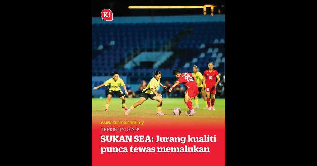 SUKAN SEA: Jurang kualiti punca tewas memalukan
