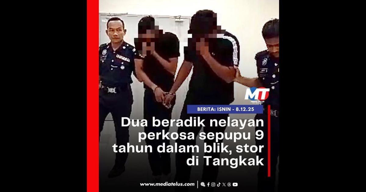 Dua beradik nelayan perkosa sepupu 9 tahun dalam blik, stor di Tangkak