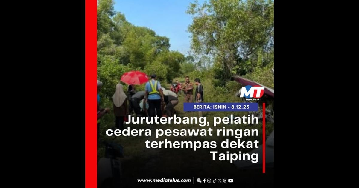 Juruterbang, pelatih cedera pesawat ringan terhempas dekat Taiping