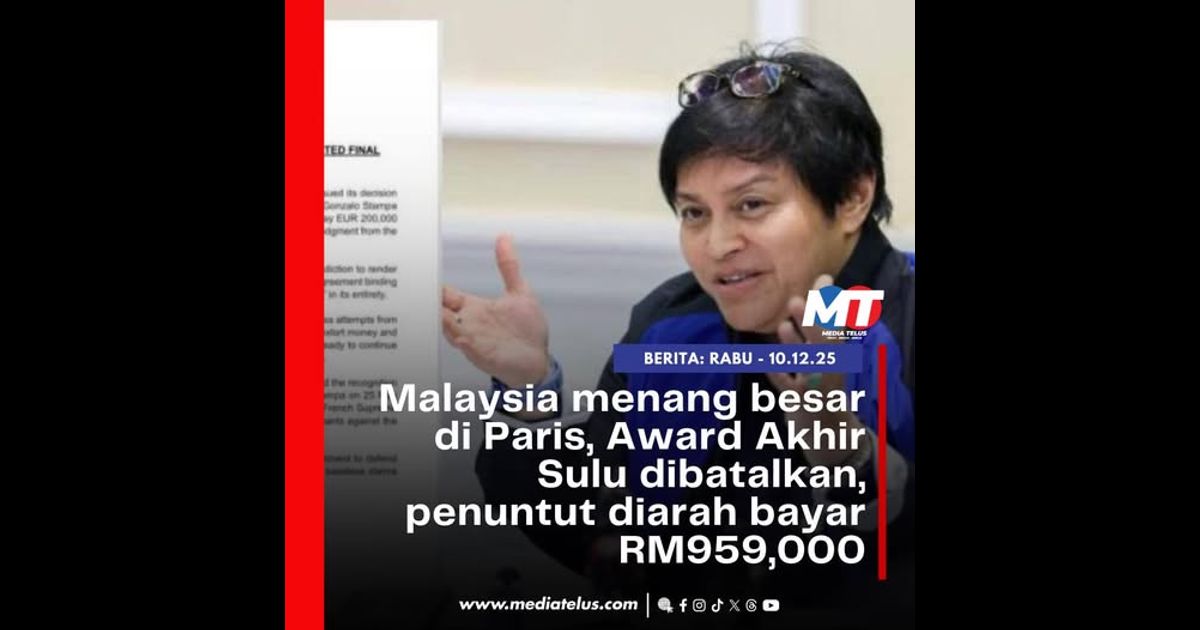 Malaysia menang besar di Paris, Award Akhir Sulu dibatalkan, penuntut diarah bayar RM959,000