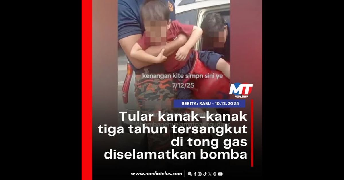 Tular kanak-kanak tiga tahun tersangkut di tong gas diselamatkan bomba