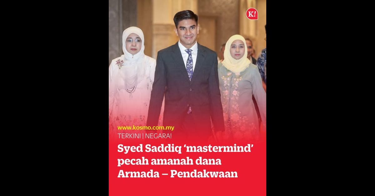 Syed Saddiq ‘mastermind’ pecah amanah dana Armada – Pendakwaan