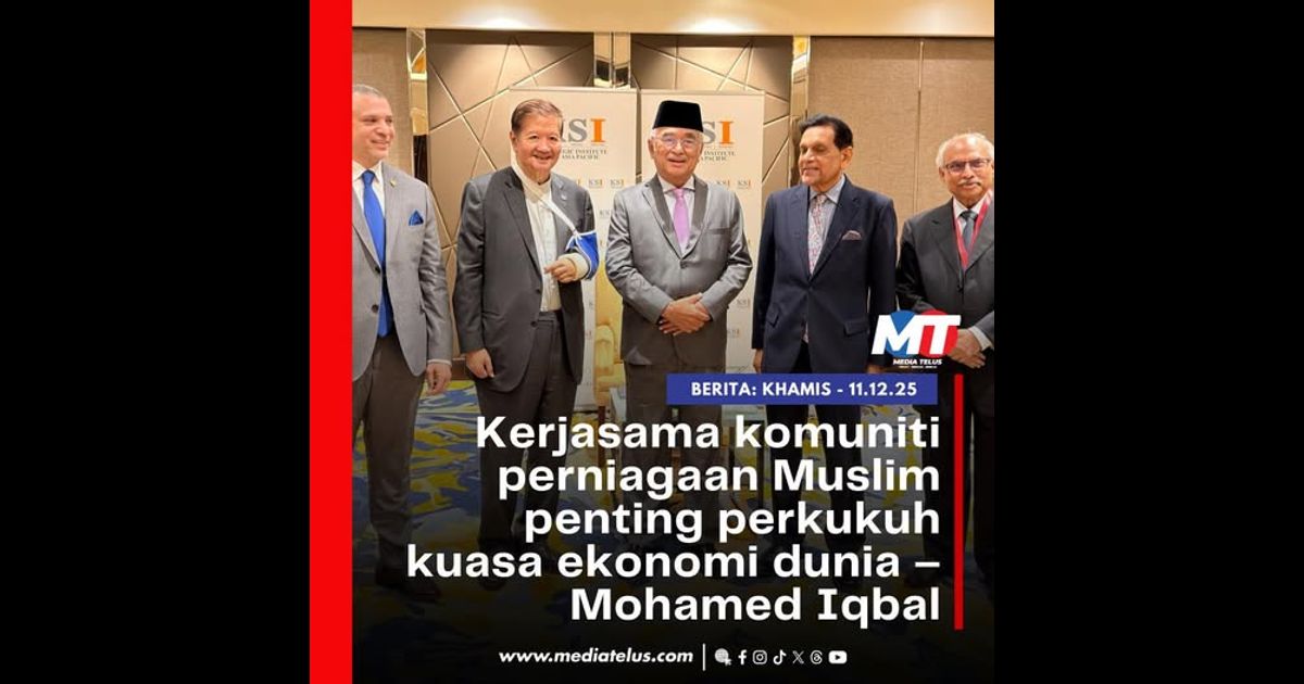 Kerjasama komuniti perniagaan Muslim penting perkukuh kuasa ekonomi dunia – Mohamed Iqbal
