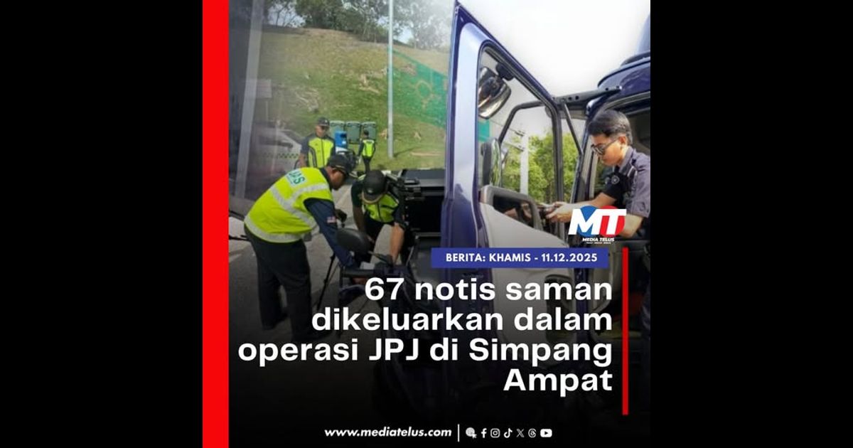 67 notis saman dikeluarkan dalam operasi JPJ di Simpang Ampat