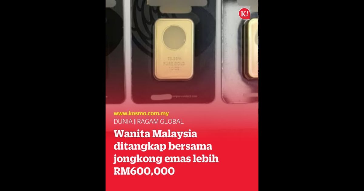 Wanita Malaysia ditangkap bersama jongkong emas lebih RM600,000