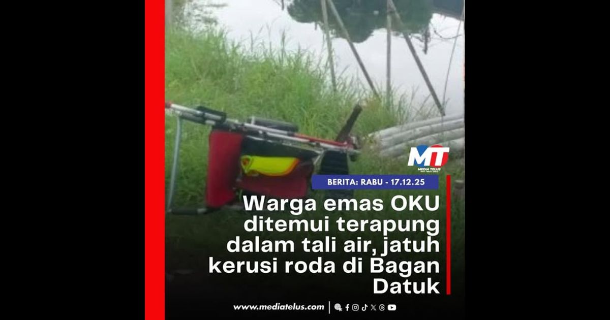Warga emas OKU ditemui terapung dalam tali air, jatuh kerusi roda di Bagan Datuk