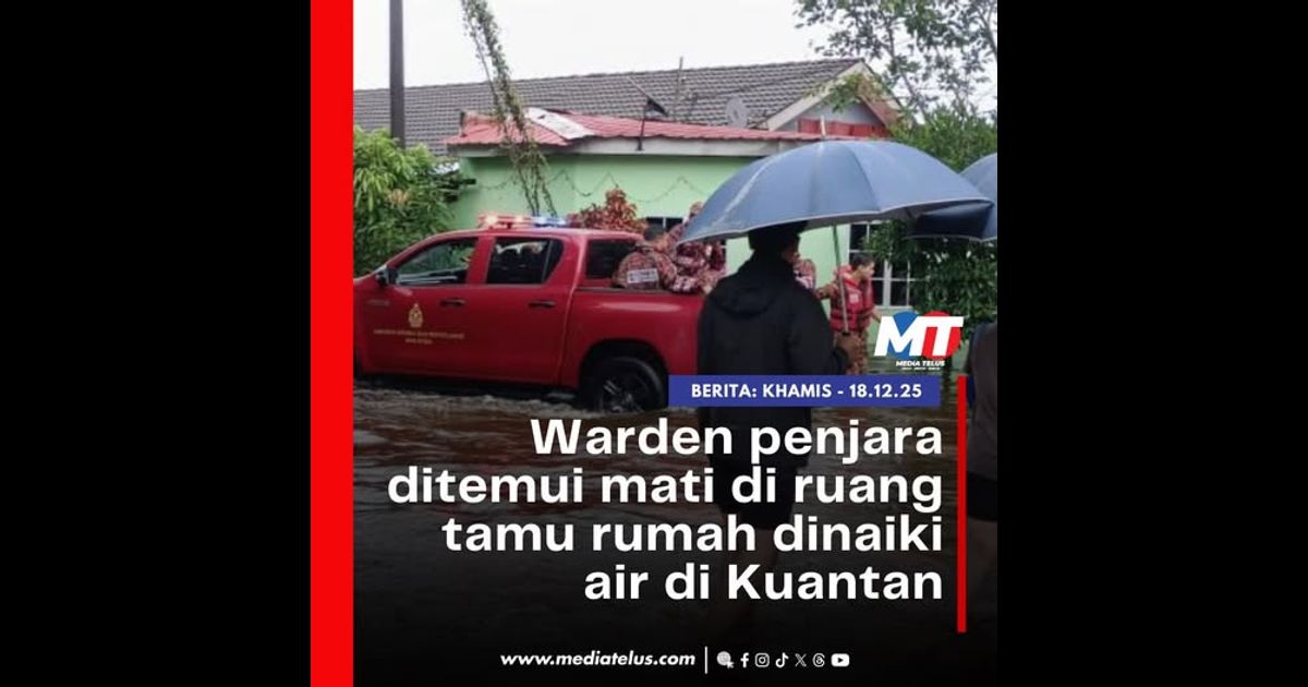 Warden penjara ditemui mati di ruang tamu rumah dinaiki air di Kuantan