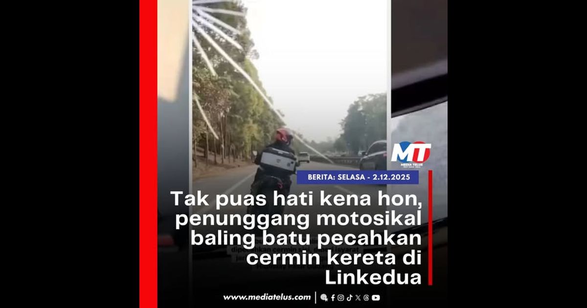 Tak puas hati kena hon, penunggang motosikal baling batu pecahkan cermin kereta di Linkedua