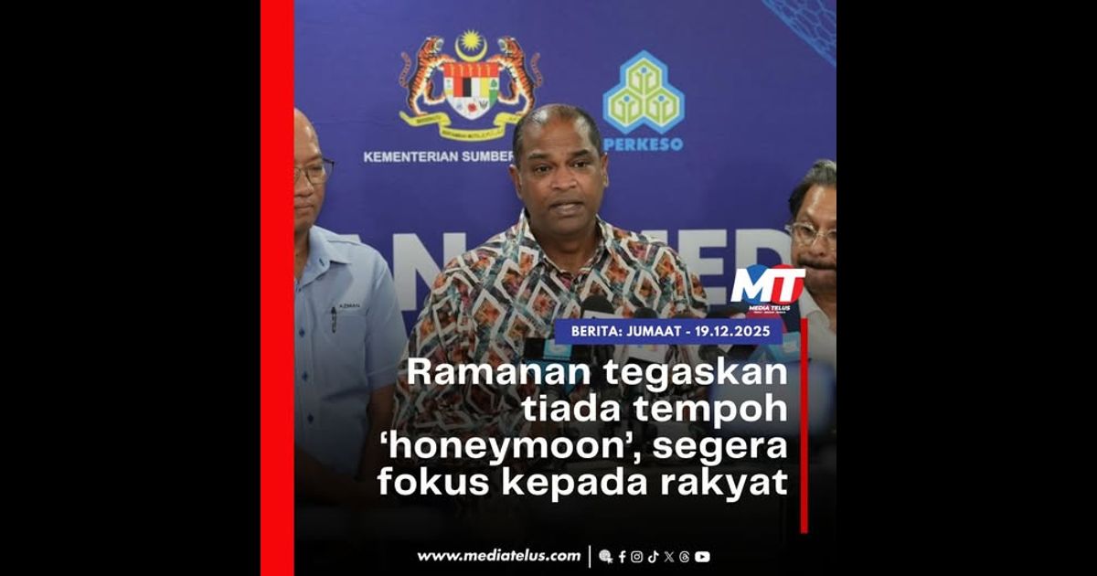 Ramanan tegaskan tiada tempoh ‘honeymoon’, segera fokus kepada rakyat